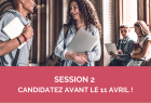 Candidatez dès maintenant en session 2 avant le 11 avril 2025 !